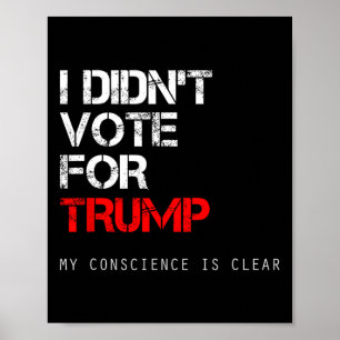 Ich habe nicht für Trump Anti Gop gestimmt, nicht Poster