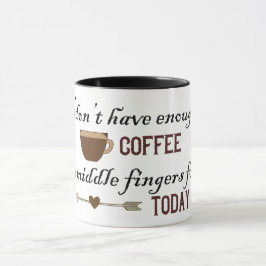 Ich habe nicht genug Kaffee Tasse