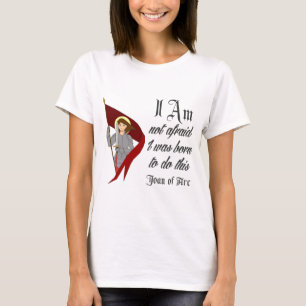 Ich habe nicht - Jeanne d'Arc Angst T-Shirt
