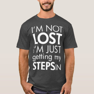 Ich habe nicht verloren Ich bekomme nur meine Schr T-Shirt