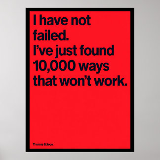 „Ich habe nicht versagt“ Thomas Edison Zitat Poste Poster