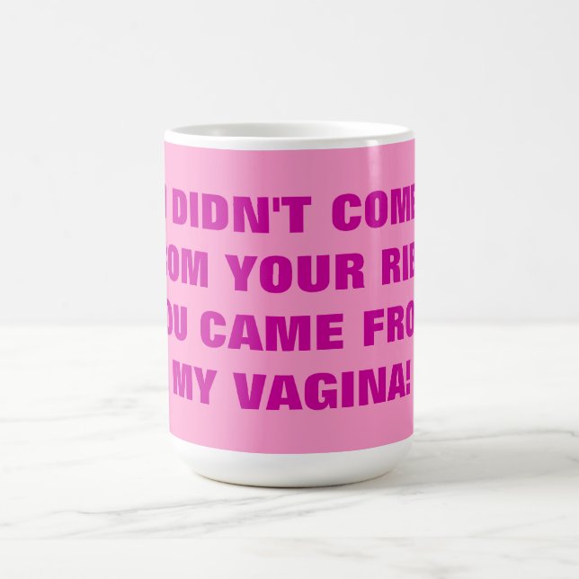 ICH HABE NICHT VON DEINEM RIB KOMMEN KAFFEETASSE (Mittel)
