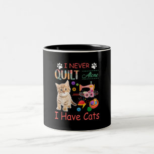 Ich habe nie allein gequilt, dass Katzen das Quilt Zweifarbige Tasse