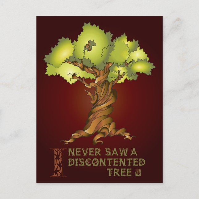 Ich habe nie einen unzufriedenen Baum gesehen Postkarte (Vorderseite)