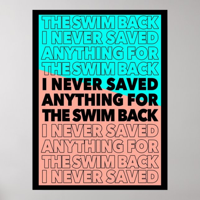 Ich habe nie etwas für das Schwimmen zurück Gattac Poster (Vorne)