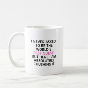 Ich habe nie Gefragt, die lustige Krankenschwester Kaffeetasse