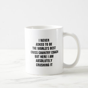 Ich habe nie gefragt, die weltbeste Cross Country  Kaffeetasse