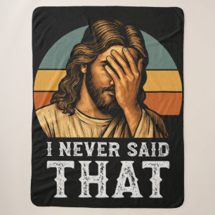 Ich habe nie gesagt, dass Jesus Meme lustiger Chri Sherpadecke