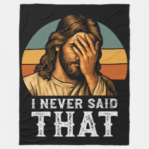 Ich habe nie gesagt, Jesus Meme Funny Christlich Fleecedecke