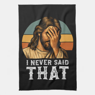 Ich habe nie gesagt, Jesus Meme Funny Christlich Geschirrtuch