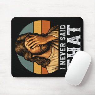 Ich habe nie gesagt, Jesus Meme Funny Christlich Mousepad