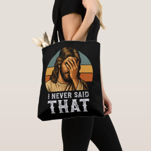 Ich habe nie gesagt, Jesus Meme Funny Christlich Tasche