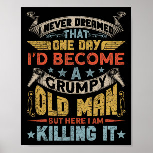 Ich habe nie geträumt, dass ich&# d werde ein gru poster
