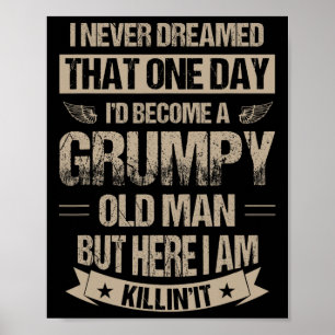 Ich habe nie geträumt, dass ich&# d werde ein gru poster