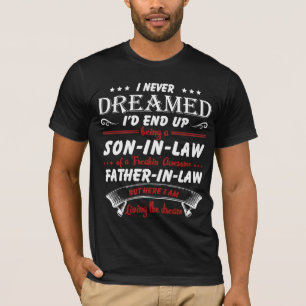 Ich habe nie geträumt, dass ich ein Sohn wäre -  T-Shirt