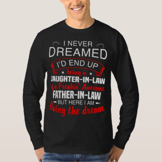Ich habe nie geträumt, dass ich eine Tochter im Ju T-Shirt