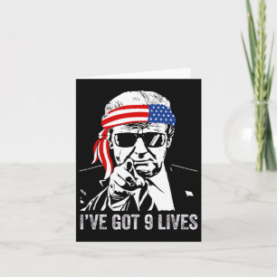 Ich habe Nine Lives Got - Trump 2024 Funny Karte