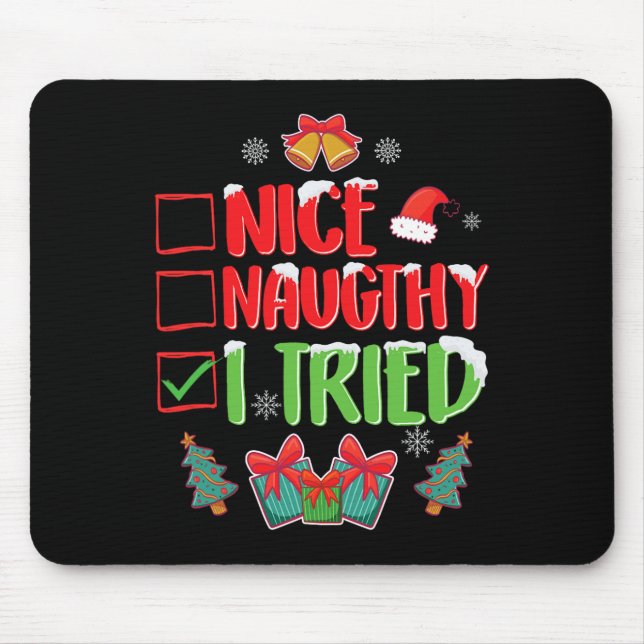 Ich habe Nizza oder Naughty 1 Mousepad (Vorne)