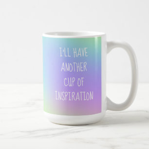 Ich habe noch eine Tasse Inspirationsfarbenfrohe T