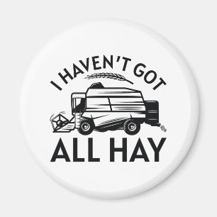 Ich habe noch nicht alles Got Magnet