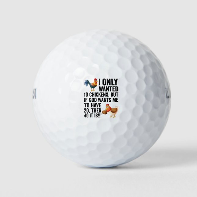 Ich habe nur 10 Hühner Gewollt, aber wenn Gott mic Golfball (Vorderseite)