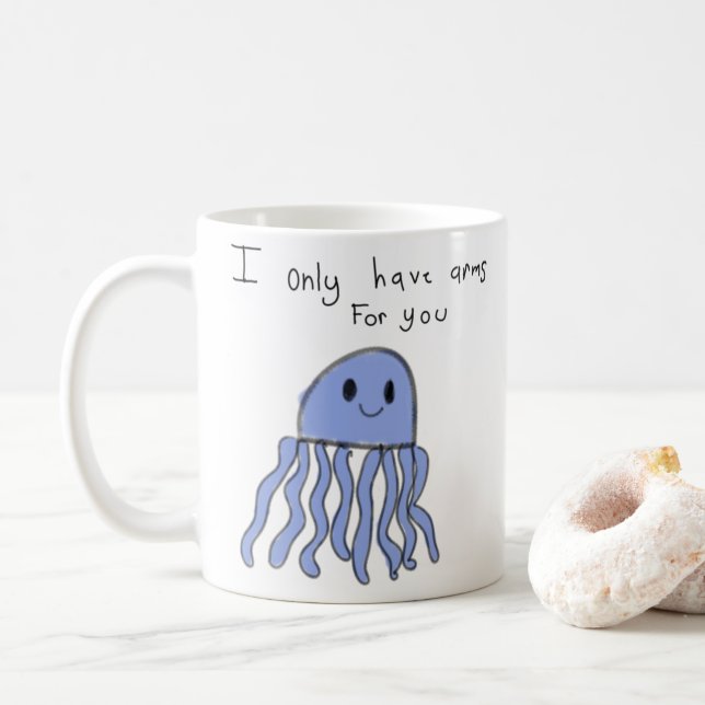 Ich habe nur Arme für dich Kaffeetasse (Mit Donut)