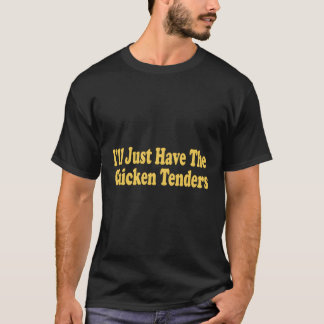 Ich habe nur die Hühnerangebote T-Shirt