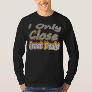 "Ich habe nur Nah große Geschäfte gemacht!" Niedli T-Shirt