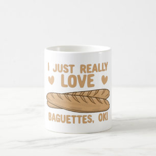 Ich habe nur wirklich Liebe Baguettes, OK! Kaffeetasse