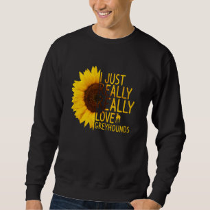 Ich habe nur wirklich Liebe Greyhounds Frauen Männ Sweatshirt