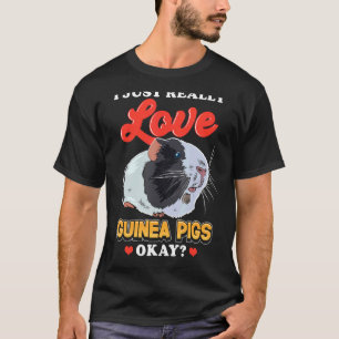 Ich habe nur wirklich Liebe Guinea Schweine T-Shirt