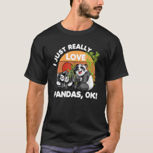 Ich habe nur wirklich Liebe Pandas Ok Animal Bear  T-Shirt