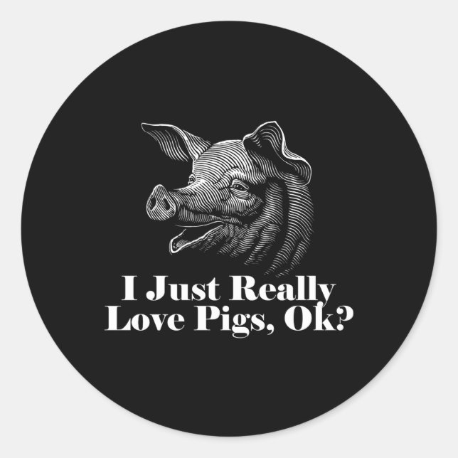 Ich habe nur wirklich Liebe Schweine Ok Runder Aufkleber (Vorderseite)