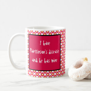Ich habe Parkinson-Krankheit und er hat meine Kaffeetasse