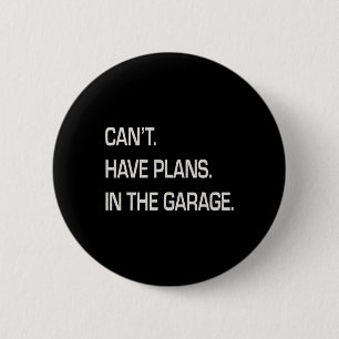 Ich habe Pläne im Garage Vathers Day Mechanics F Button