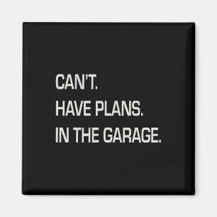 Ich habe Pläne im Garage Vathers Day Mechanics F Magnet