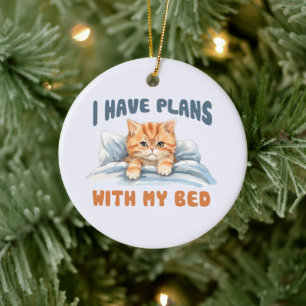 Ich habe Pläne mit meinem Bett - Cosy Orange Cat Keramik Ornament