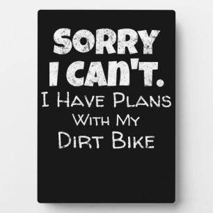 Ich habe Pläne mit meinem Dirt-Bike-Geschenk Fotoplatte