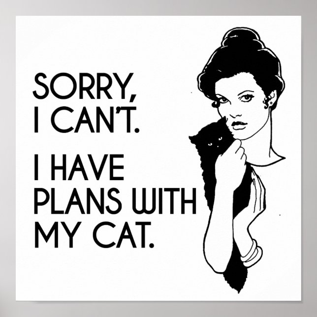 Ich habe Pläne mit meiner Katze Poster (Vorne)