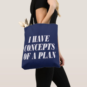 Ich habe Pläne Tasche