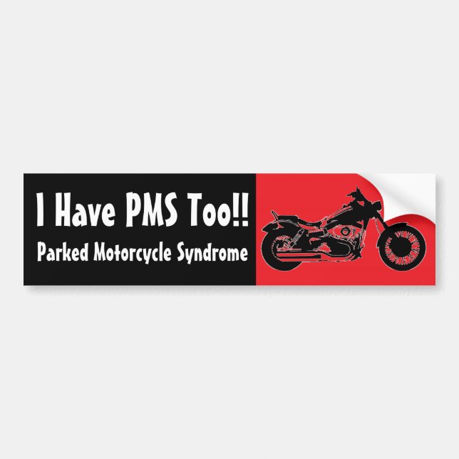 Ich habe PMS auch!! , Parkmotorrad-Syndrom Autoaufkleber (Vorne)