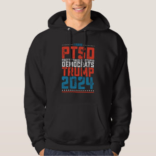 Ich habe PTBS, ziemlich müde von Demokraten Trump Hoodie