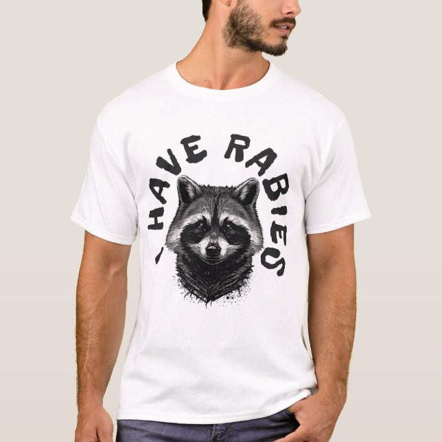 ICH HABE RABIES Funny Raccoon T - Shirt (Vorderseite)