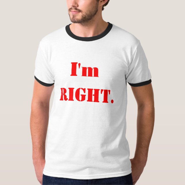 Ich habe RECHT T-Shirt (Vorderseite)