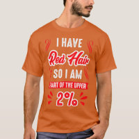 Ich habe Red Hair Geschenke für Redheads Meme