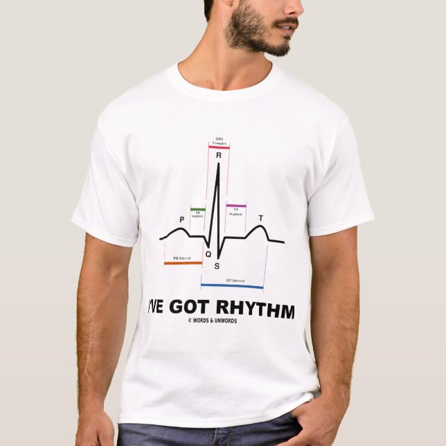 Ich habe Rhythmus (Elektrokardiogramm-Herzschlag) T-Shirt (Vorderseite)