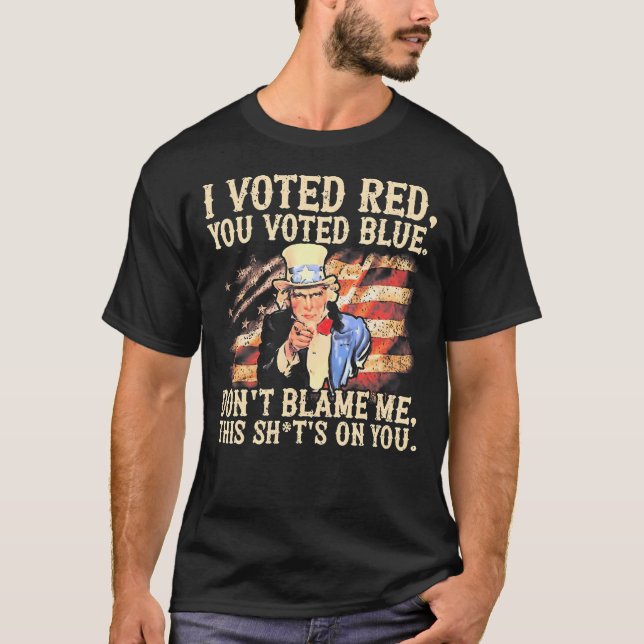 Ich habe Rot gestimmt, du hast Blau gestimmt. Gib  T-Shirt (Vorderseite)