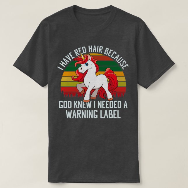 Ich habe Rotes Haar, weil Gott wusste, ich brauche T-Shirt (Design vorne)