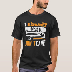 Ich habe schon verstanden, dass ich einfach keine T-Shirt