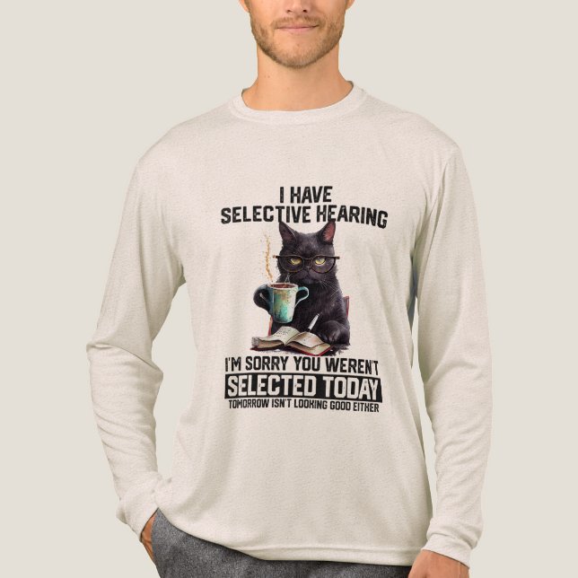 Ich habe selektiv gehört, dass du nicht Ausgewählt Tri-Blend Shirt (Vorderseite)